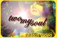 Two My Soul - Watch Video